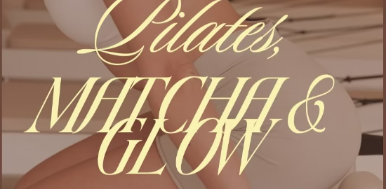 Pilates, Matcha and Glow slogan